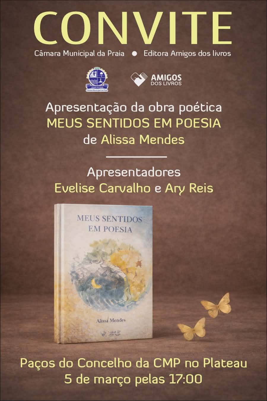 Convite oficial do lançamento de Meus Sentidos em Poesia — 5 de março, 17h00, Paços do Concelho da CMP no Plateau